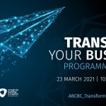 Graphic with the name of the programme, Transform Your Business and its launch date, 23 March 2021.