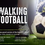 walking football advert