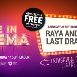 5 Raya and the Last Dragon – Craigavon Civic Centre