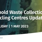 Household waste updates