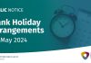 Bank holiday arrangements 2024