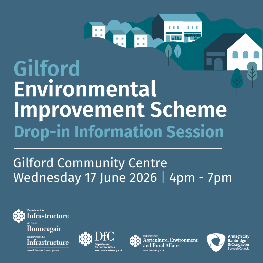 5846. SMALL SETTLEMENTS CONSULTATION_GILFORD SOCIAL Graphic with text saying Gilford Environmental Improvement Scheme Drop-In Information Session
