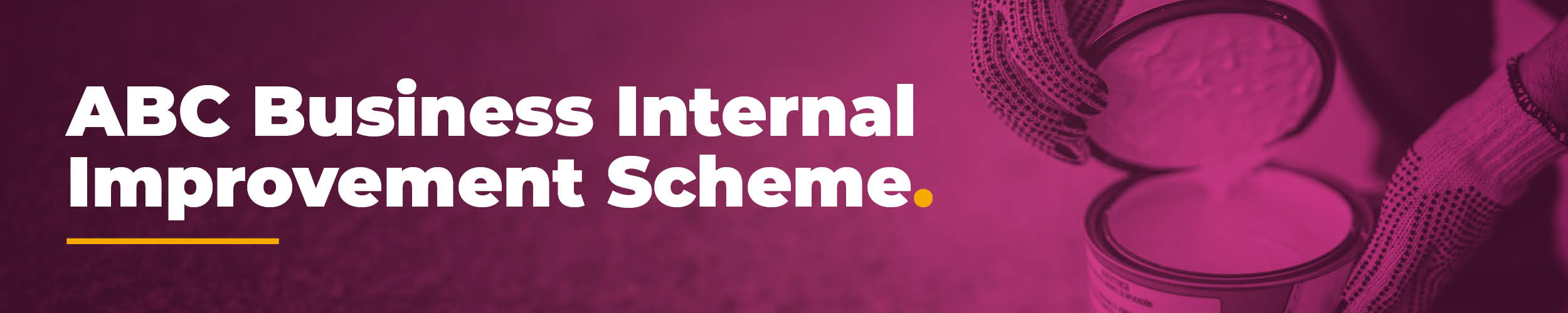 6002. ABC BUSINESS INTERNAL IMPROVEMENT SCHEME_ WEB BANNER ABC Business - Internal Improvement Scheme
